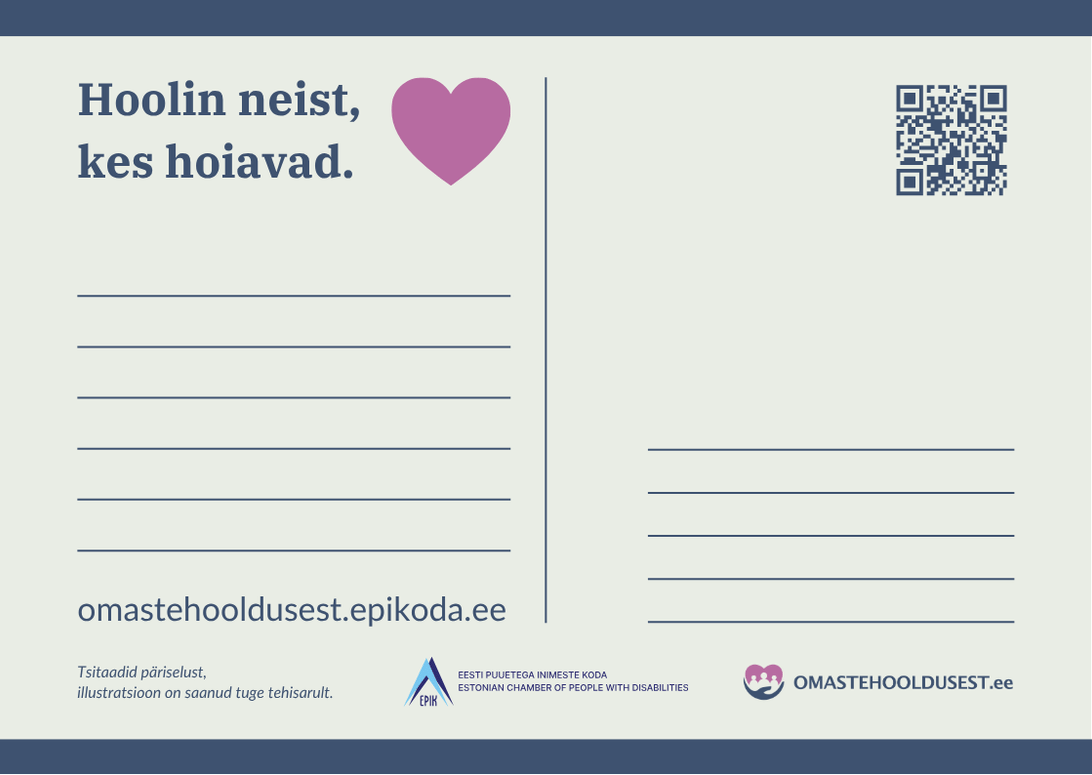 Postkaardi tagakülg: pealkiri „Hoolin neist, kes hoiavad.“, roosa süda, QR-kood, kirjutusread ja veebiaadress omastehooldusest.epikoda.ee.